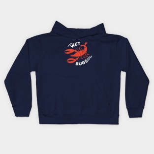 mmmm… wet bugs! Kids Hoodie